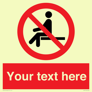 Custom No Sitting Sign